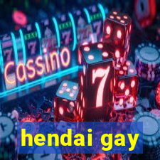 hendai gay